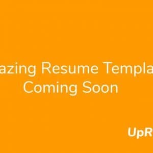 Resume Template Coming Soon